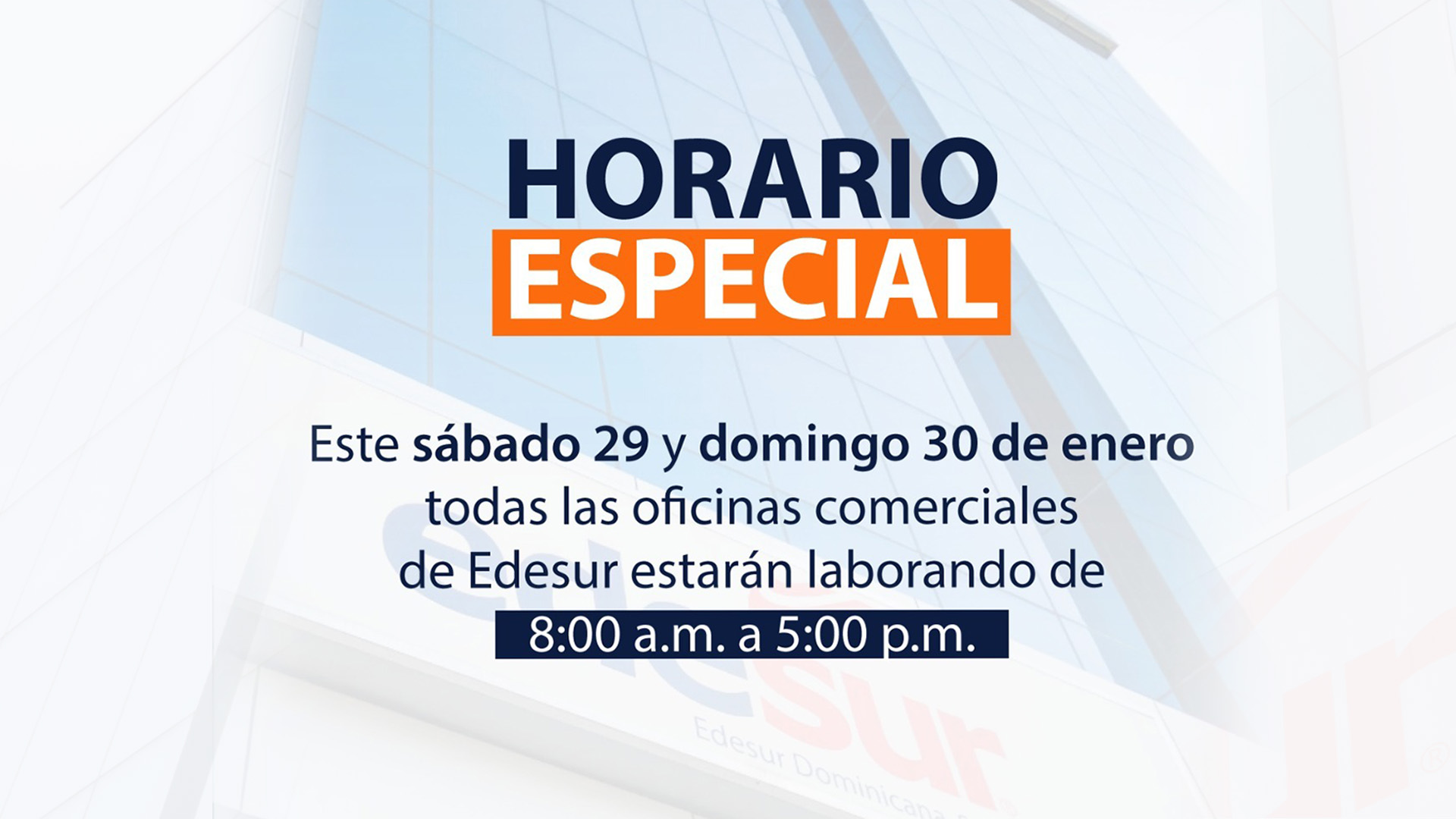 Oficinas de Edesur trabajan este sábado y domingo hasta las 5:00 de la tarde